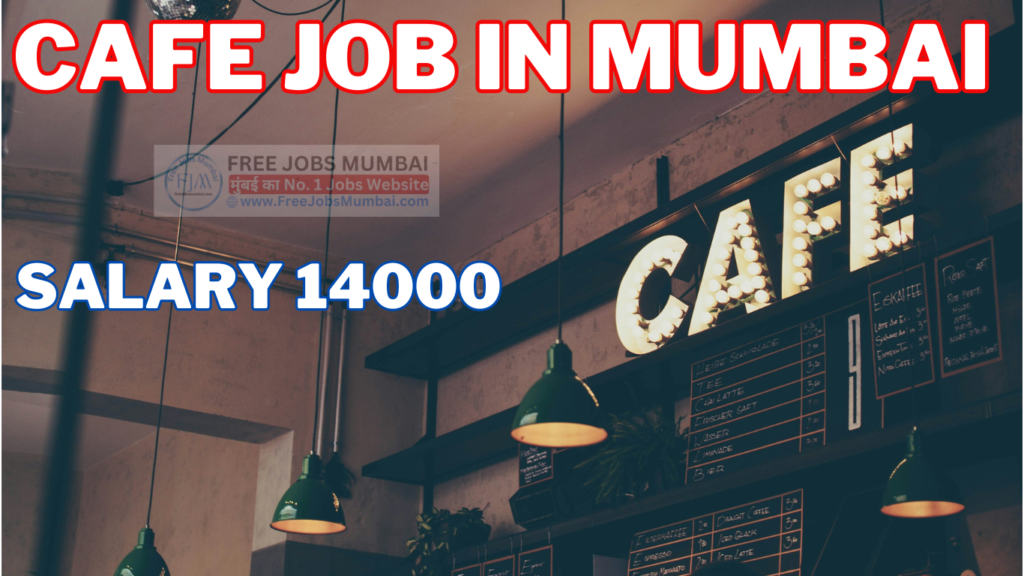 cafe job in mumbai